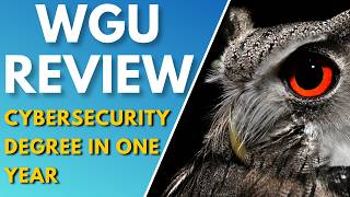 WGU Cybersecurity Degree Review | My Honest Experience (Cost, Time, Difficulty)