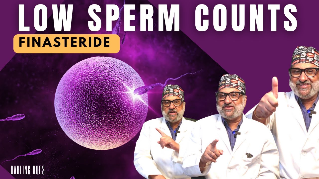 Hair Transplant & Low Sperm Counts with Finasteride