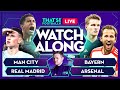 MAN CITY vs REAL MADRID | BAYERN vs ARSENAL LIVE with Mark Goldbridge