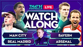 MAN CITY vs REAL MADRID | BAYERN vs ARSENAL LIVE with Mark Goldbridge