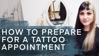 HOW TO PREPARE YOURSELF FOR A TATTOO APPOINTMENT: PRO TIPPS AND TRICKS YOU NEVER HEARD OF BEFORE