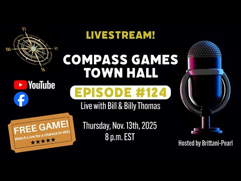 Compass Games Town Hall, Episode 124