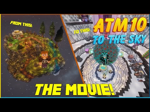 ATM10 To The Sky - The Movie!