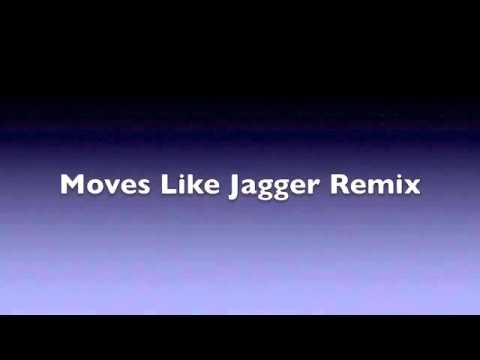 Moves Like Jagger Remix