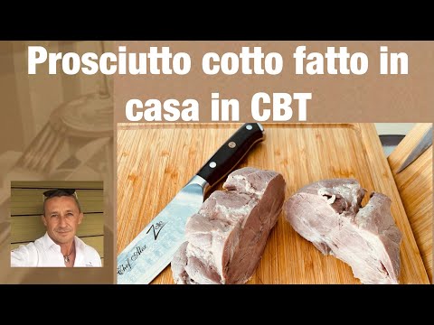 Come fare il prosciutto cotto in casa in CBT ( Cottura a bassa temperatura )