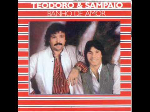 Banho de Amor - Teodoro e Sampaio