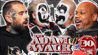 The Adam &amp; Wack Show #30 with The Insane Clown Posse