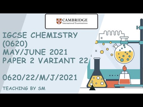 IGCSE CHEMISTRY 0620 PAPER 2 | MAY/JUNE 2021 | Variant 22 | 0620/22/M/J/2021 | SOLVED