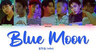BTOB (비투비)  – Blue Moon [Han|Rom|Eng] Color Coded Lyrics