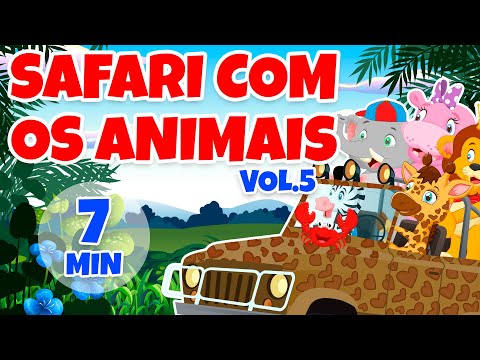 Safari com os Animais Vol. 5 - Giramille 7 min | Desenho Animado Musical