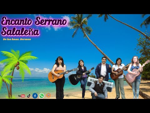 ENCANTO SERRANO - SALALEÑA / Huancabamba - Piura - Perú 🎶🎤🎵🎸 (Clásicos de oro)