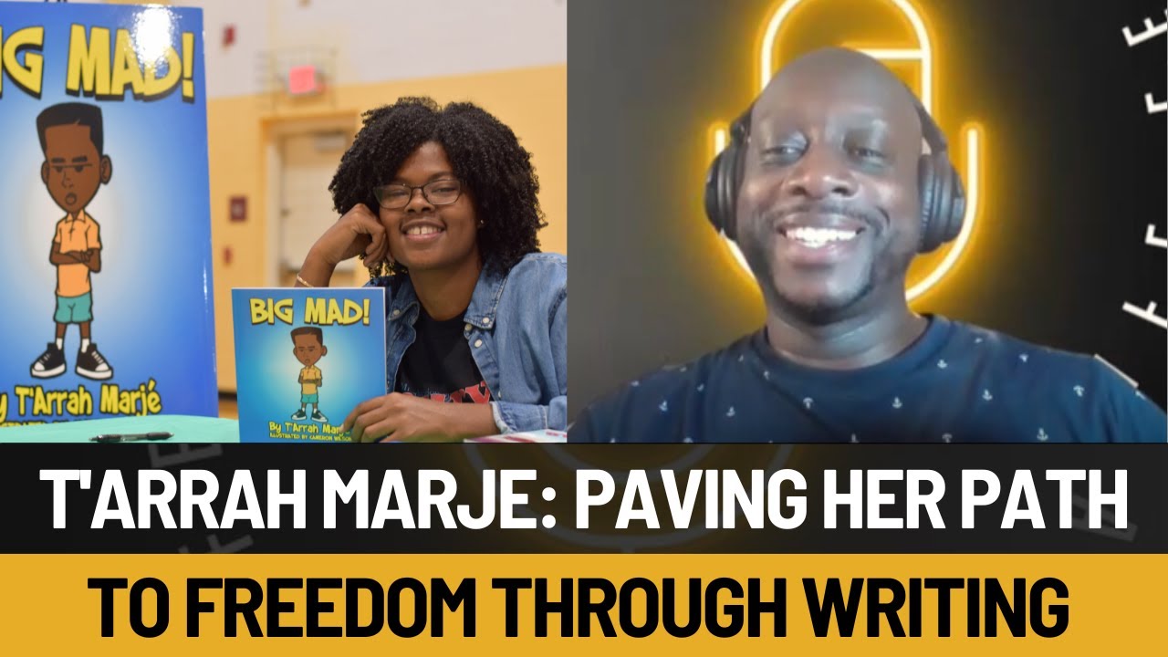 Unlocking Imagination T'Arrah Marje on Writing Children's Books | Life, Lessons, and Legacy Podcast