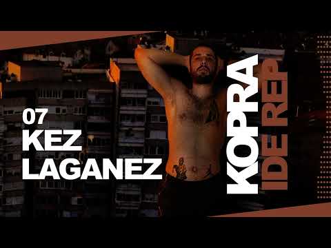 07 Kopra - Kez Laganez (prod. Zimba) (Official Audio)