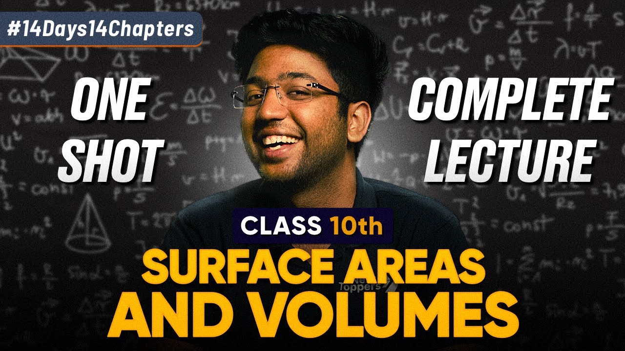 Class 10th Surface Areas and Volumes One Shot 🔥 | Class 10 Maths Chapter 12 | Shobhit Nirwan