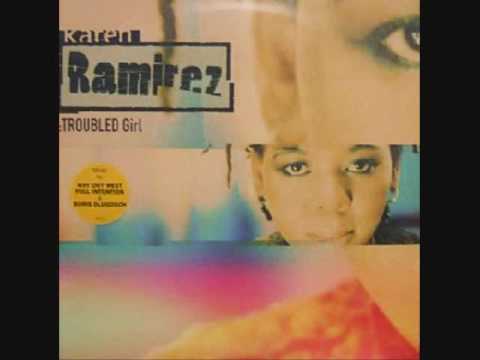 Karen Ramirez - Troubled Girl (Bossadub)