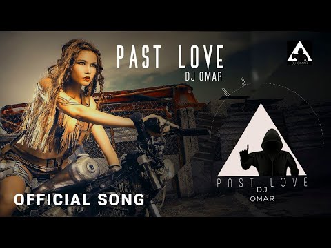 FANTASY PAST LOVE "DJ OMAR" - ( Official Music Track ) Non Copyrighted