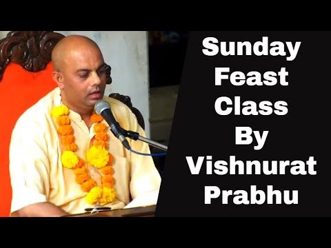 Sunday Feast Class by Vishnurat Prabhu | 19th Jan 2020 ISKCON Juhu Mumbai