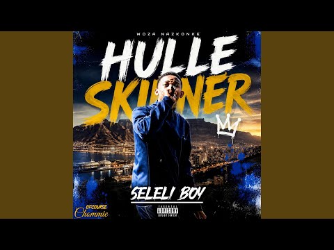Hulle Skinner (feat. Woza Nazkonke)