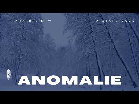 MUPENS, DEW MIXTAPE 2023 - ANOMALIE