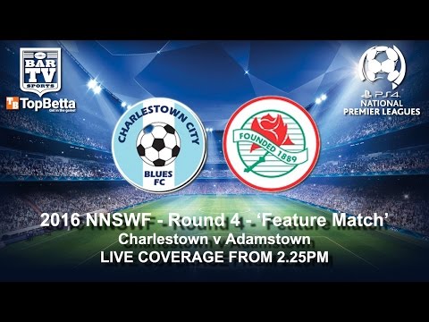 2016 NNSWF - Round 4 - Feature Match - Charlestown v Adamstown