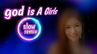 Download lagu slow remix dj god is A girls tiktok mp3