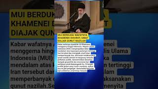 Download lagu MUI BERDUKA! WAFATNYA KHAMENEI DISOROT, UMAT DIAJAK QUNUT NAZILAH mp3