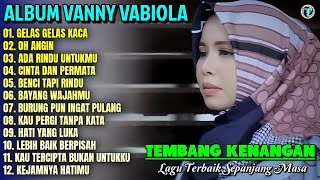 Download lagu Vanny Vabiala Full Album || GELAS GELAS KACA - OH ANGIN 💕 Lagu Kenangan Terbaik Sepanjang Masa mp3
