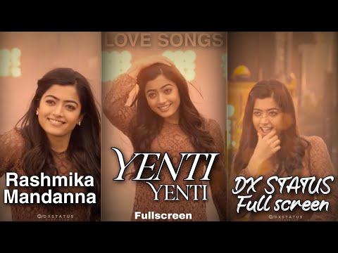 Yenti Yenti Fullscreen WhatsApp status ❤️ Song by Chinmayi || Geetha Govindam || Status By DXstatus