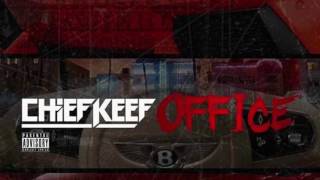 Chief Keef - Office