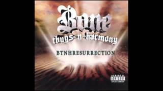 Bone Thugs n Harmony don&#39;t worry