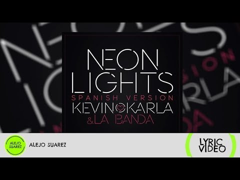 Neon Lights (spanish version) - Kevin Karla & La Banda (Lyric Video) ᴴᴰ