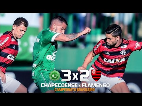  2018 - Chape 3x2 Flamengo