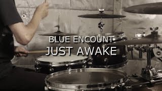 BLUE ENCOUNT - JUST AWAKE - Drum Cover - Robert Liao