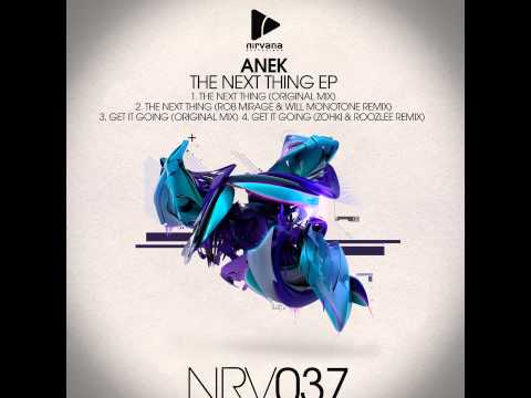 Anek - The Next Thing (Rob mirage & Will monotone remix) [NRV037]