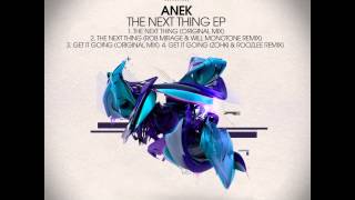 Anek - The Next Thing (Rob mirage & Will monotone remix) [NRV037]