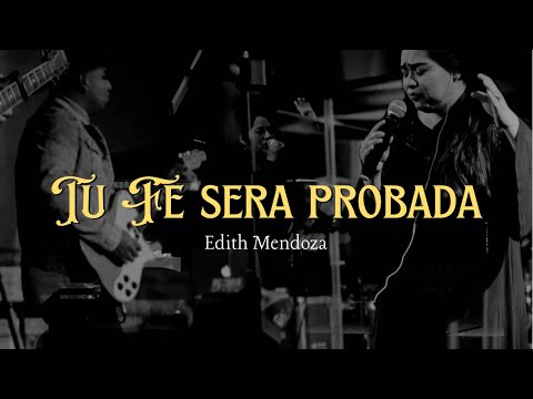 Tu Fe Sera Probada