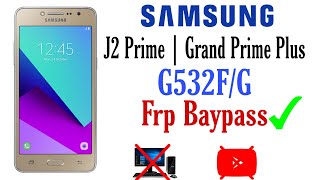 Samsung G532F Frp Bypass/Google Account Remove 6.0.1 | Grand Prime Plus Frp Lock Baypass Without Pc