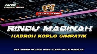 Download lagu HADROH RINDU MADINAH - HADROH KOPLO SIMPATIK FULL BASS - NGR PRODUCTIONS mp3