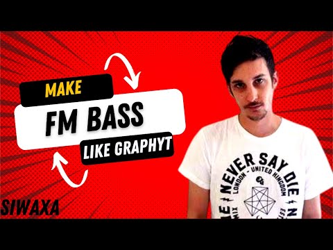 How to make FM bass like Graphyt ? (Free preset download)
