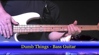 Learn to Play Bass - Dumb Things - Paul Kelly - Bass Guitar Cover