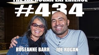 Joe Rogan Experience #434 - Roseanne Barr