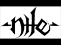 Nile  -  Opening Of The Mouth