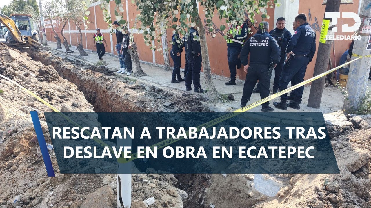 Deslizamiento de tierra en obras de agua deja 4 lesionados en Ecatepec