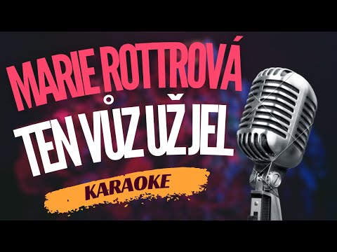 Karaoke – Marie Rottrová – „Ten vůz už jel“ | Zpívejte s námi!
