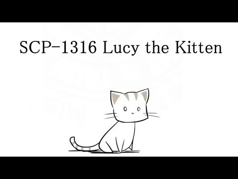 Oversimplified SCP Chapter 25 - "SCP-1316 Lucy the Kitten"