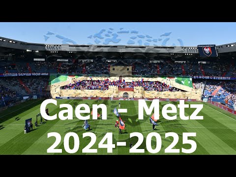 Ambiance Caen - Metz 2024-2025