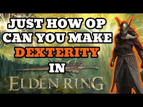 Just How OP Can You Make DEXTERITY in ELDEN RING