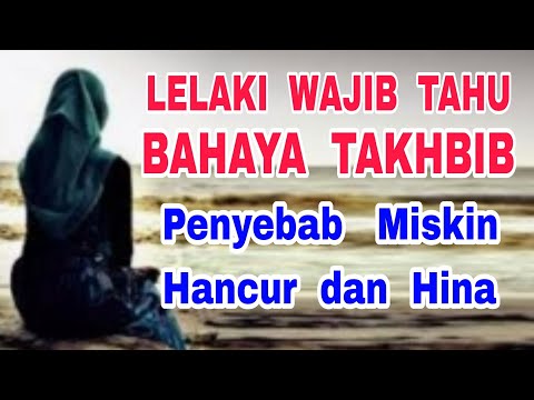Men Must Know the Dangers of Takhbib - The Cause of Poverty, Ruin and Humiliation