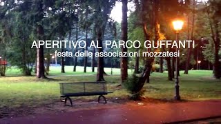 preview picture of video 'Aperitivo al Parco Guffanti - Festa delle Associazioni - Mozzate'