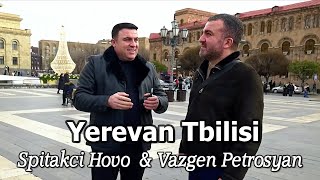 Spitakci Hovo & Vazgen Petrosyan - Yerevan Tbilisi (2024)